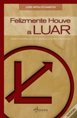 Capa do artigo Felizmente Houve a LUAR
