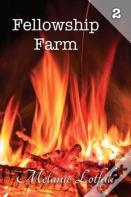 Fellowship Farm 2