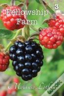 Fellowship Farm 3