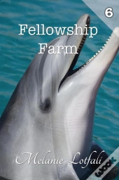 Fellowship Farm 6