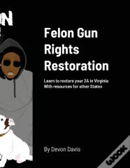 Felon Gun Rights Restoration
