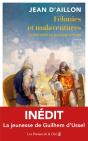 Félonies Et Malaventures : La Jeunesse De Guilhem D'Ussel - Preview