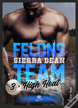 Capa do artigo Felons Team Tome 3 : High Heat