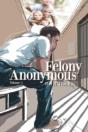 Felony Anonymous: Volume 1 - Preview