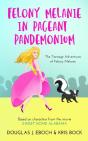 Felony Melanie In Pageant Pandemonium - Preview
