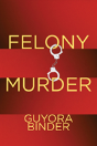 Felony Murder - Preview