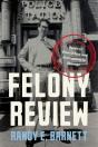 Felony Review - Preview