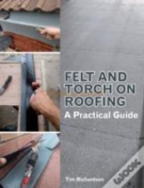 Felt And Torch On Roofing