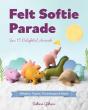 Felt Softie Parade - Preview