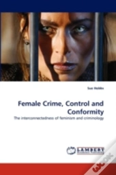 Female Crime, Control And Conformity