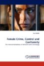 Female Crime, Control And Conformity - Preview