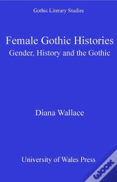 Female Gothic Histories