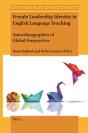 Female Leadership Identity In English Language Teaching - Preview