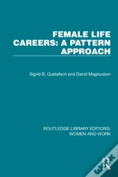 Female Life Careers: A Pattern Approach