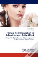 Female Representation In Advertisement & Its Affect