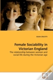 Female Sociability In Victorian England