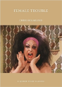 Female Trouble - Preview
