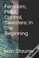 Femdom, Mind Control, Sweaters