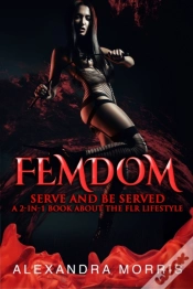 Capa do artigo Femdom: Serve And Be Served A 2-In-1 Boo