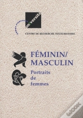 Feminin / Masculin (Ii) : Portraits De Femmes