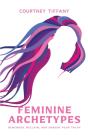 Feminine Archetypes - Preview