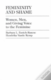 Femininity And Shame