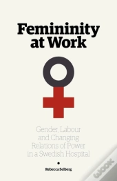 Femininity At Work