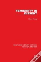 Femininity In Dissent
