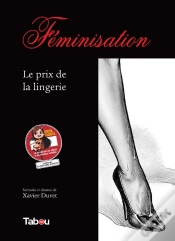 Capa do artigo Féminisation T.1 ; Le Prix De La Lingerie