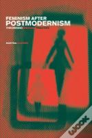 Feminism After Postmodernism?