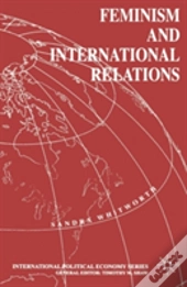 Feminism And International Relations