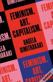 Capa do artigo Feminism. Art. Capitalism.