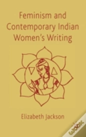 Feminism & Contemporary Indian Womens Wr