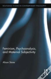 Capa do artigo Feminism, Psychoanalysis, And Maternal Subjectivity