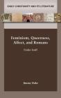 Feminism, Queerness, Affect, And Romans - Preview