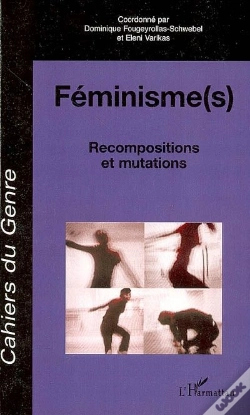 Capa do artigo Féminisme(S) ; Recompositions Et Mutations