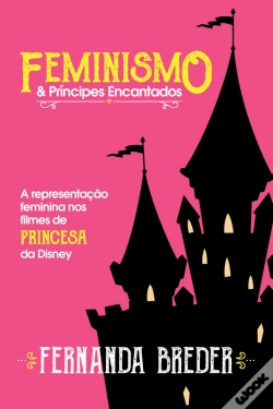 Capa do artigo Feminismo & Príncipes Encantados