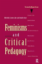 Feminisms And Critical Pedagogy - Preview