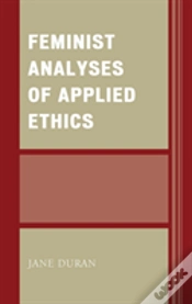 Capa do artigo Feminist Analyses Of Applied Ethics