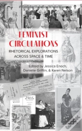 Feminist Circulations: Rhetorical Explor