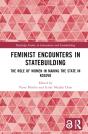 Feminist Encounters In Statebuilding - Preview