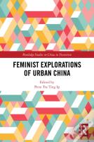 Feminist Explorations Of Urban China