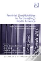 Feminist (Im)Mobilities In Fortress(Ing) North America