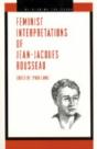 Feminist Interpretations Of Jean-Jacques Rousseau - Preview