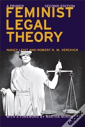 Feminist Legal Theory (Second Edition)