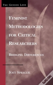 Feminist Methodologies For Critical Researchers