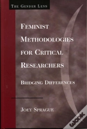 Feminist Methodologies For Critical Researchers