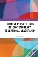 Feminist Perspectives On Contemporary Educational Leadership