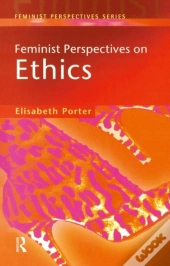 Feminist Perspectives On Ethics