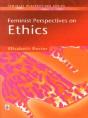 Feminist Perspectives On Ethics - Preview